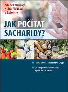 Medicína - ostatné Jak počítat sacharidy? - Kolektív autorov,Zdeněk Rušavý
