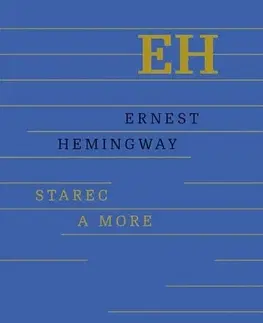 Svetová beletria Starec a more - Ernest Hemingway