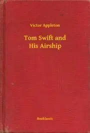 Svetová beletria Tom Swift and His Airship - Appleton Victor
