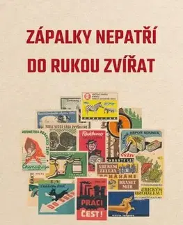 Humor a satira Zápalky nepatří do rukou zvířat - Zdeněk Fabián