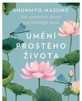 Motivačná literatúra Umění prostého života - Masuno Shunmyo