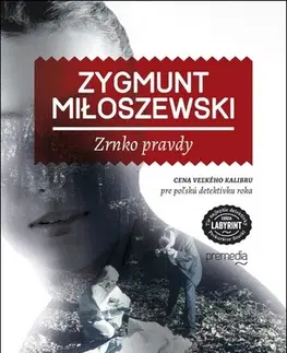 Detektívky, trilery, horory Zrnko pravdy - Zygmunt Miloszewski