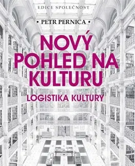 Odborná a náučná literatúra - ostatné Nový pohled na kulturu - Petr Pernica