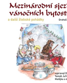 Pre deti a mládež Josef Drahoš Baránek Mezinárodní sjezd vánočních bytostí a další žlebské pohádky