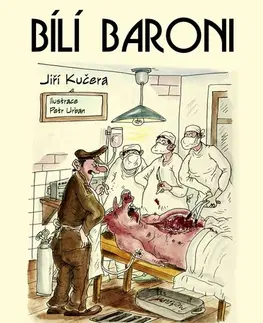 Humor a satira Bílí baroni - Jiří Kučera,Urban Petr