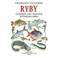 Zvieratá, chovateľstvo - ostatné Ryby evropských vod v ilustracích Květoslava Híska - Lubomír Hanel,Květoslava Híska