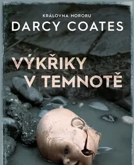 Detektívky, trilery, horory Výkřiky v temnotě - Darcy Coates