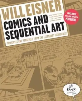 Kreslenie, maľovanie Comics and Sequential Art - Will Eisner