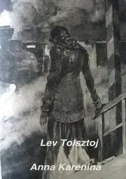 Svetová beletria Anna Karenina - Lev Tolsztoj
