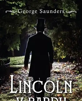 Historické romány Lincoln v bardu - George Saunders