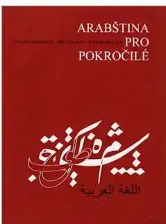 Jazykové učebnice, slovníky Arabština pro pokročilé - Charif Banbouh,Karel Keller,Jiří Fleissig