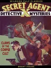 Sci-fi a fantasy Secret Agent X: Claws of the Corpse Cult - House Brant