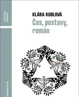Literárna veda, jazykoveda Čas, postavy, román - Klára Kudlová