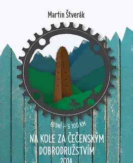 Geografia - ostatné Na kole za čečenským dobrodružstvím 2014 - Martin Štverák
