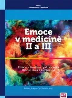 Medicína - ostatné Emoce v medicíně II a III - Richard Rokyta,Cyril Höschl