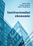 Ekonómia, Ekonomika Institucionální ekonomie - Jolana Volejníková,Kamila Sluková,Václav Liška