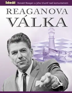 Biografie - ostatné Reaganova válka - Peter Schweizer