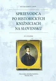 História - ostatné Sprievodca po historických knižniciach na Slovensku IV. - Peter Sabov