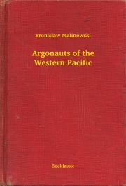 Svetová beletria Argonauts of the Western Pacific - Malinowski Bronislaw