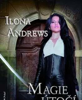 Sci-fi a fantasy Magie útočí - Ilona Andrews
