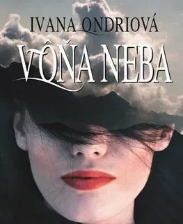 Romantická beletria Vôňa neba - Ivana Ondriová