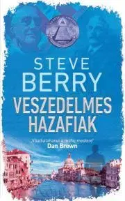 Detektívky, trilery, horory Veszedelmes hazafiak - Steve Berry