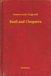 Svetová beletria Basil and Cleopatra - Francis Scott Fitzgerald