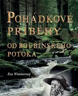 Rozprávky Pohádkové příběhy od Boubínského potoka - Eva Wimmerová