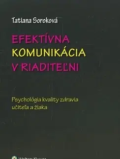 Psychológia, etika Efektívna komunikácia v riaditeľni - Tatiana Soroková