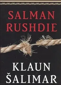 Beletria - ostatné Klaun Šalimar - Salman Rushdie