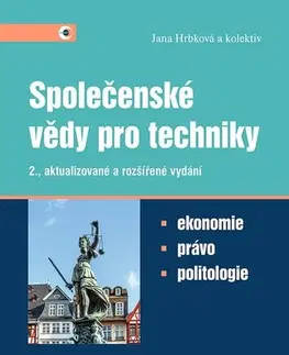 Ekonómia, Ekonomika Společenské vědy pro techniky - 2.aktualizované a rozšířené vydání - Jana Hrbková,Kolektív autorov
