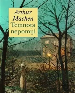 Novely, poviedky, antológie Temnota nepomíjí - Arthur Machen,Patrik Linhart