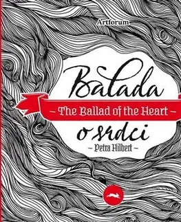 Slovenská poézia Balada o srdci - The Ballad of the Heart - Petra Hilbert