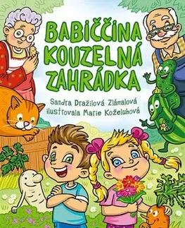 Rozprávky Babiččina kouzelná zahrádka - Sandra Dražilová Zlámalová