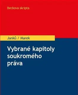 Prijímačky na vysoké školy Vybrané kapitoly soukromého práva - Martin Janků,Marek Karel