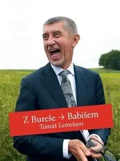 Politika Z Bureše Babišem, 2.vydání - Tomáš Lemešani