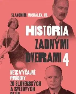 História - ostatné História zadnými dverami 4 - Slavomír Michalek