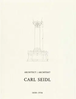 Architektúra Architekt Carl Seidl 1858-1936