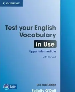 Gramatika a slovná zásoba Test Your English Vocabulary in Use 3 Upper-intermediate 2nd Edition - O'Dell Felicity,Michael McCArthy