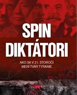 Politológia Spin diktátori - Sergej Gurijev,Daniel Treisman