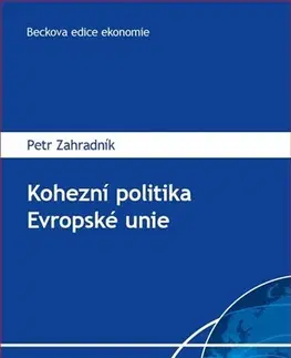 Politológia Kohezní politika Evropské unie - Petr Zahradník