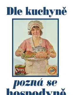 Kuchárky - ostatné Dle kuchyně pozná se hospodyně - Jana Skarlantová