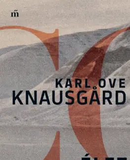 Svetová beletria Harcom 4: Élet - Karl Ove Knausgard