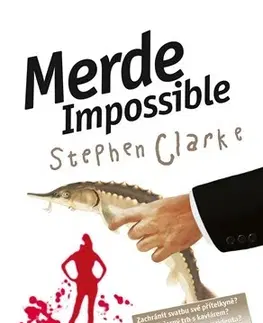 Humor a satira Merde Impossible (brož.) - Stephen Clarke,Richard Podaný