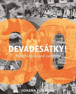 Slovenské a české dejiny Devadesátky!, 2. vydání - Johana Fundová