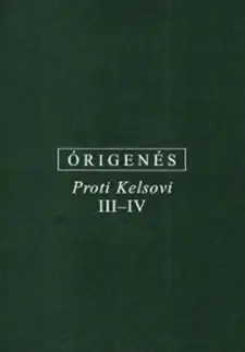 Filozofia Proti Kelsovi III-IV - Órigenész