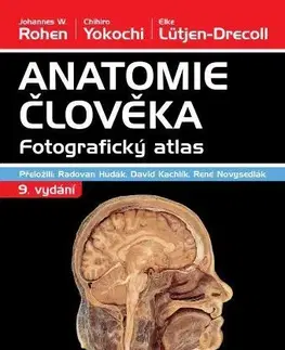 Anatómia Anatomie člověka - fotografický atlas (9. vydání) - Johannes W. Rohen,Chihiro Yokochi,Elke Lütjen-Drecoll
