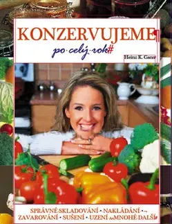 Kuchárky - ostatné Konzervujeme po celý rok - Heinz K. Ganz