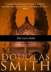 Sci-fi a fantasy The Last Ride - Smith Douglas