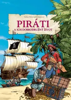 História Piráti a ich dobrodružný život - Barbara Wernsing-Bottmeyer